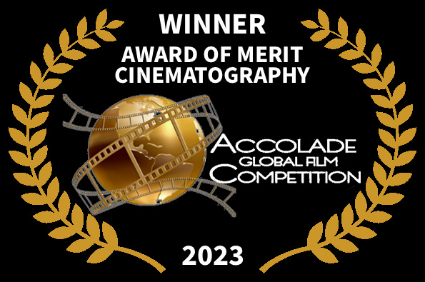 Accolade Global Film Competition Best Cinematography Loved