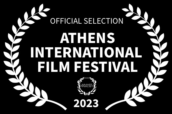 Athens International Film Festival Official Selection Loved The Movie