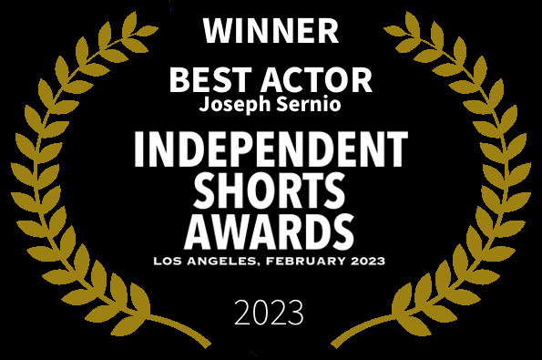 Best Actor Joseph Sernio LOVED Independent Shorts Awards LA International Film Festival