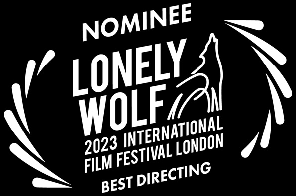 Best Directing Film Nomination Loved The Movie Lonely Wolf International Film Festival Awards