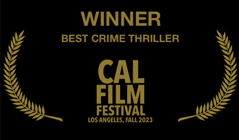 Best Film LOVED CAL Film Festival California LOVED THE MOVIE