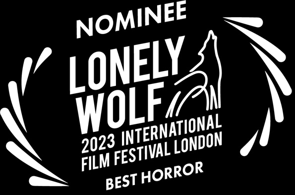 Best Horror Film Nomination Loved The Movie Lonely Wolf International Film Festival Awards