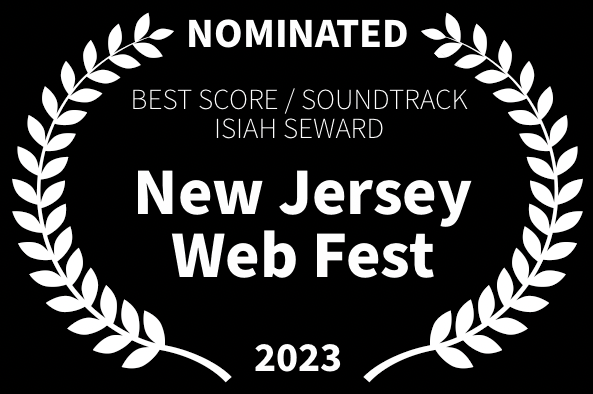 Best Score Soundtrack NJ Web Fest LOVED The Movie