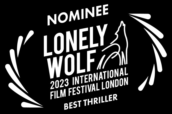Best Thriller Film Nomination Loved The Movie Lonely Wolf International Film Festival Awards