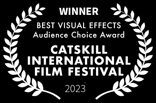 Best Visual Effects Audience Choice Award for LOVED the movie Catskill International Film Festival