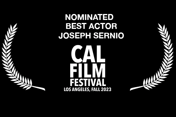 Cal Film Festival best Actor Joseph Sernio Loved The Movie