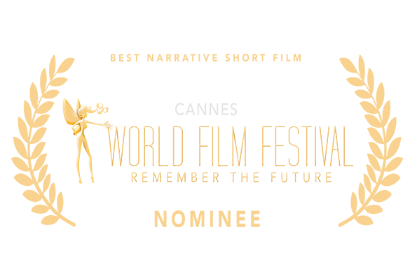 Cannes World Film Festival BEST NARRATIVE Short Film Loved The Movie