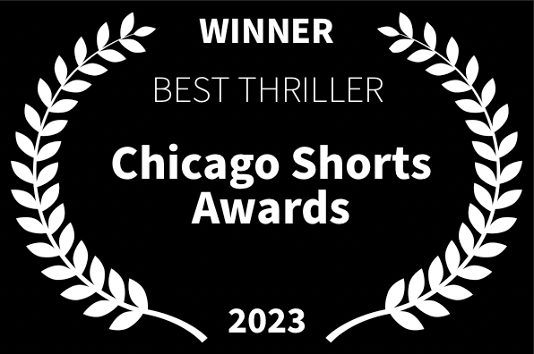 Chicago Shorts Awards Best Thriller Loved The Movie