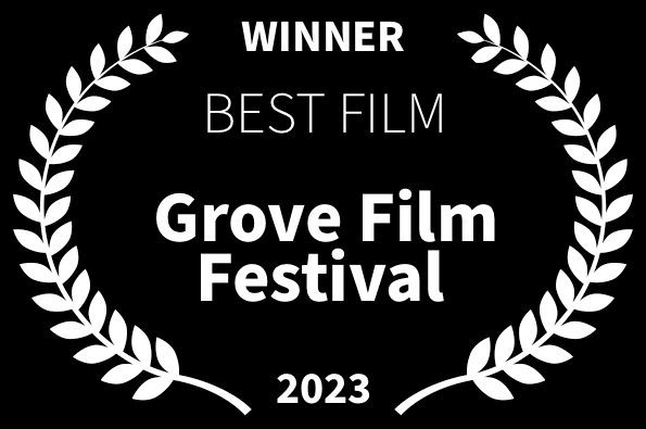 Grove Film Festival Best Film Award for Loved The Movie