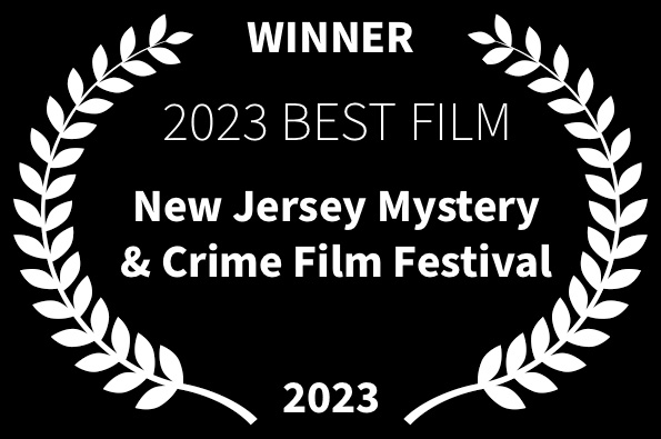 New Jersey Mystery & Crime Film Festival Best Film of 2023 LOVED Joseph Sernio