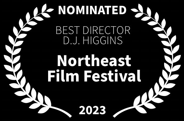 Northeast Film Festival Best Director DJ Higgins LOVED