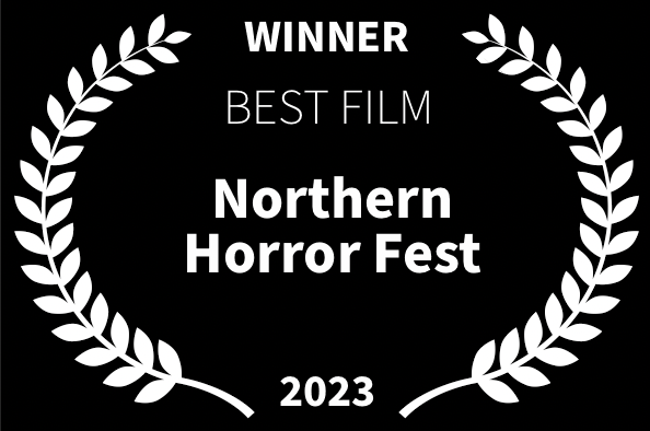 Northern Horror Fest Best Film Loved The Movie