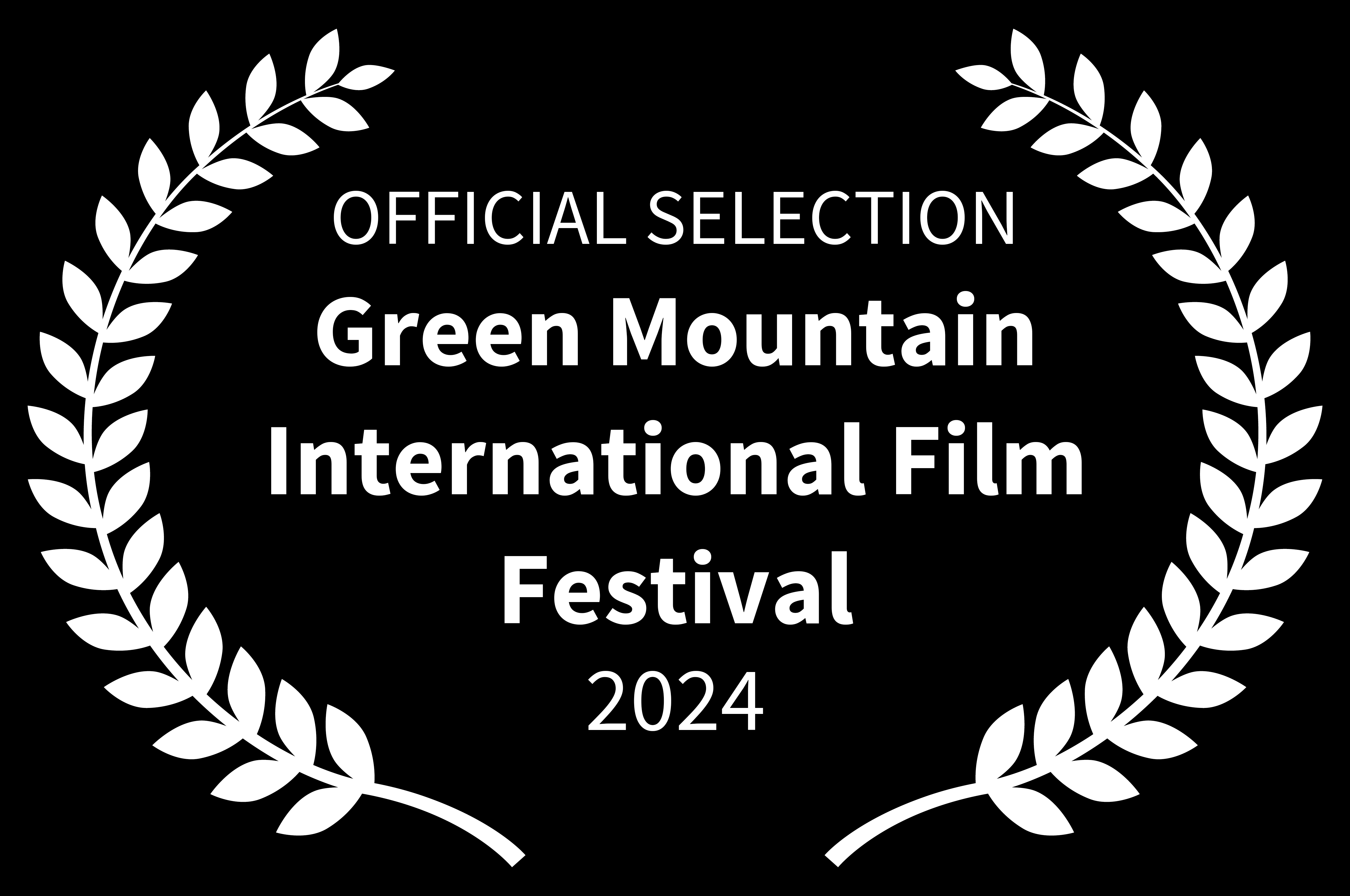 Official Selection Green Mountain International Film Festival LOVED The Movie Joseph Sernio