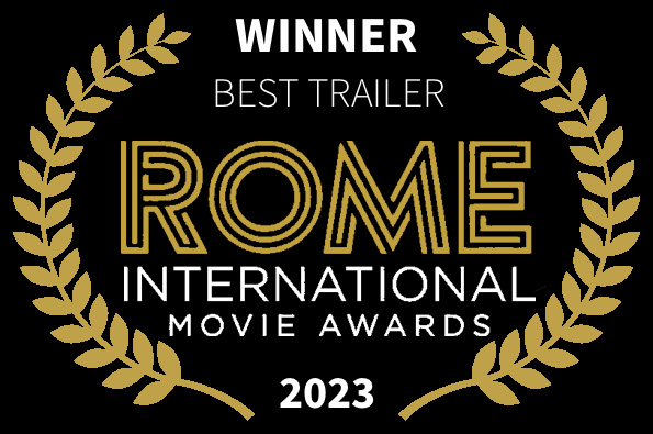 Rome International Movie Awards Best Film Trailer Loved