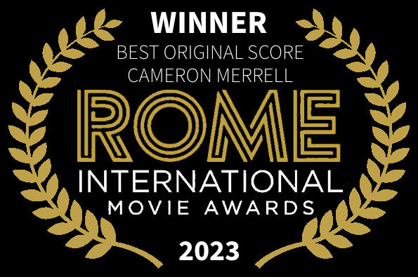 Rome International Movie Awards Best Original Score Cameron Merrell Loved