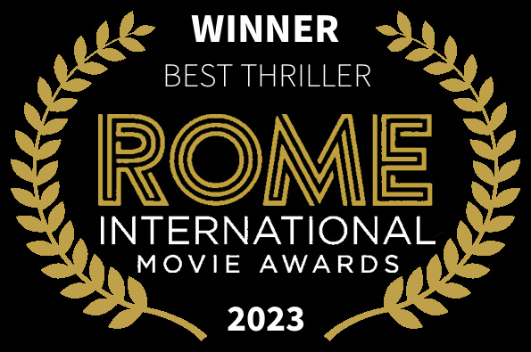 Rome International Movie Awards Best Thriller Movie Loved