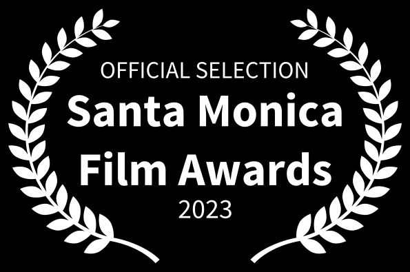 Santa Monica Film Awards Loved The Movie Official Selection 2023