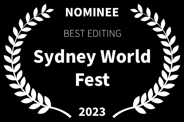 Sydney World Fest Best Editing Loved The Movie.jpg