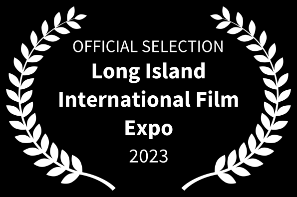 Long Island International Film Expo Loved The Movie Official Selection.png B